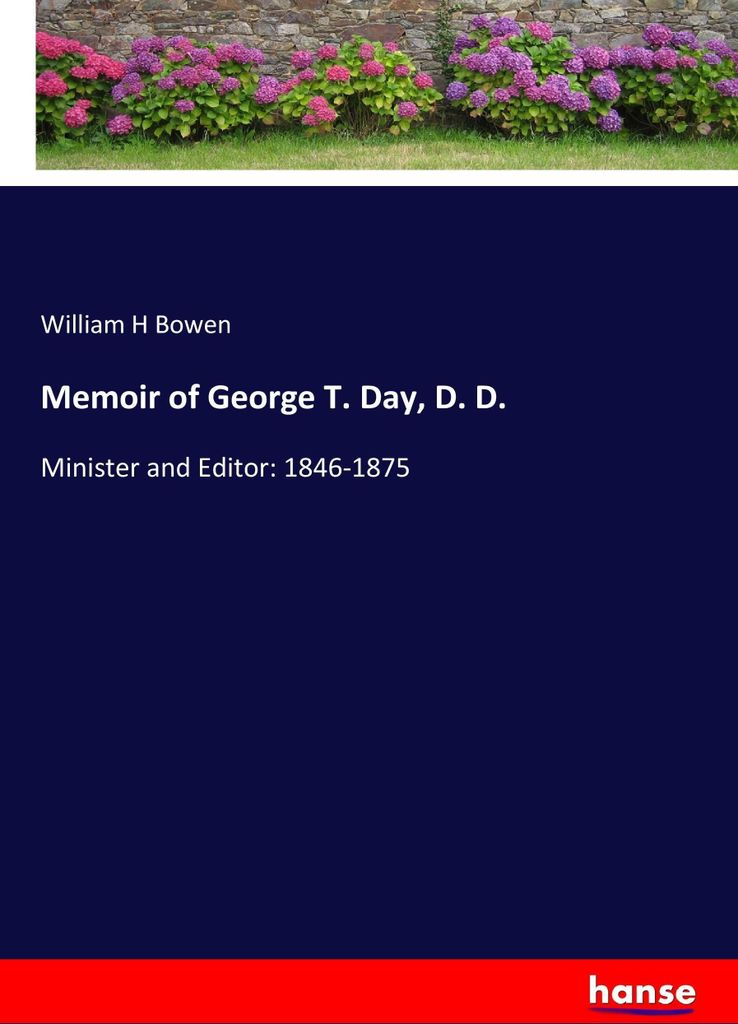 Memoir of George T. Day, D. D.