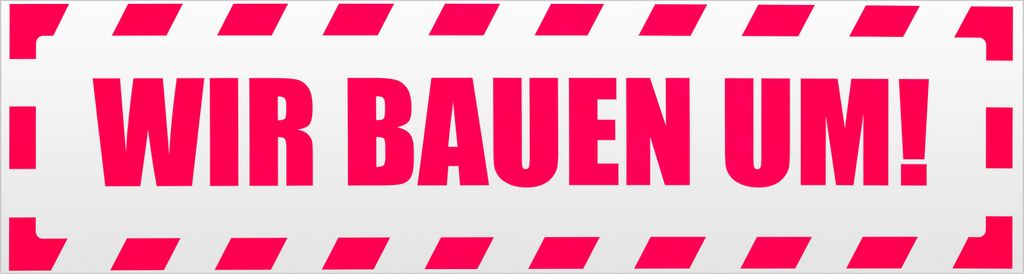 Kiwistar Wir Bauen um! gestreift Magnetschild Schild magnetisch - 45cm Neonpink - Magnetfolie für Auto PKW Kfz