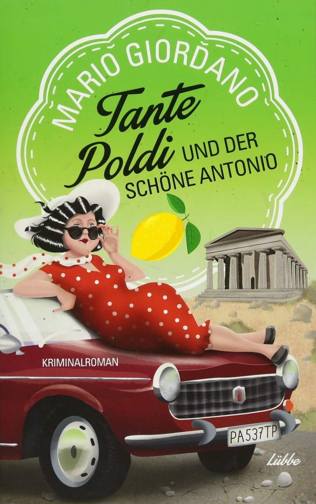 Tante Poldi und der schöne Antonio: Kriminalroman (Sizilienkrimi, Band 3)