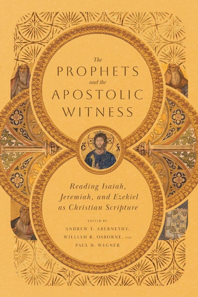 The Prophets and the Apostolic Witness