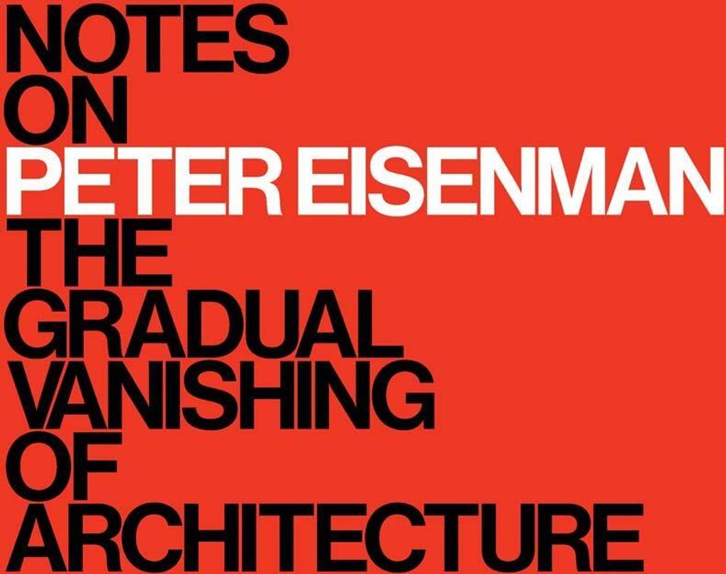 Notes on Peter Eisenman