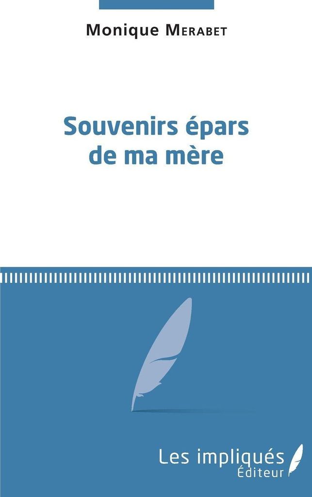 Souvenirs épars de ma mère