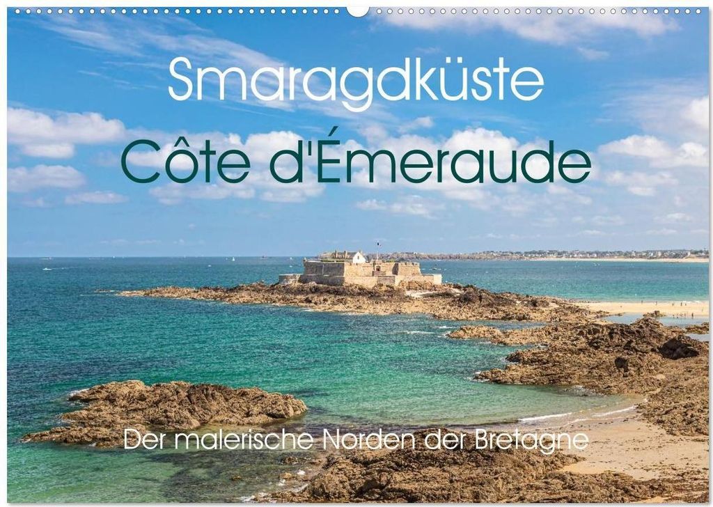 Smaragdküste Côte d'Émeraude. Der malerische Norden der Bretagne (Wandkalender 2026 DIN A2 quer), CALVENDO Monatskalender