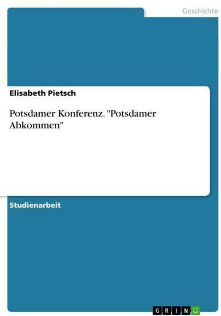 Potsdamer Konferenz. \Potsdamer Abkommen\""