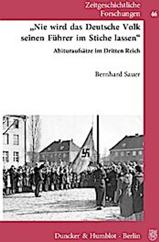 »Nie wird das deutsche Volk seinen Führer im Stiche lassen«