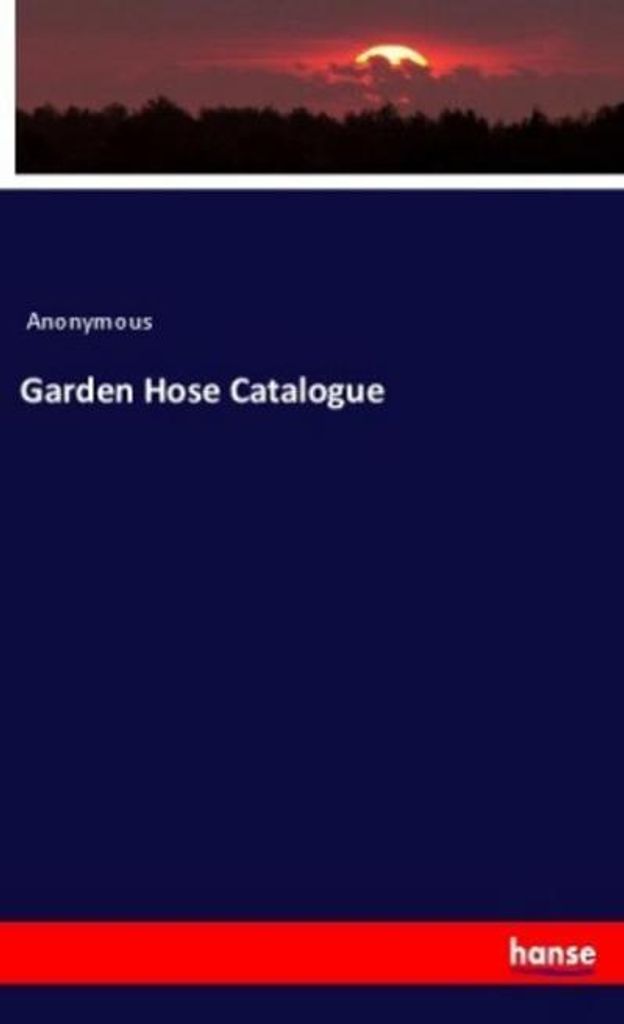 Garden Hose Catalogue
