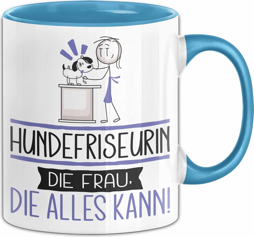 Hundefriseurin Geschenk Tasse Becher Die Frau Die Allen Kann Geschenkidee für eine Hundefriseurin Lustig (Blau)