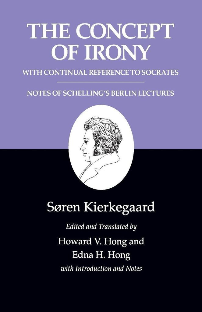 Kierkegaard's Writings, II: The Concept of Irony, with C... Book