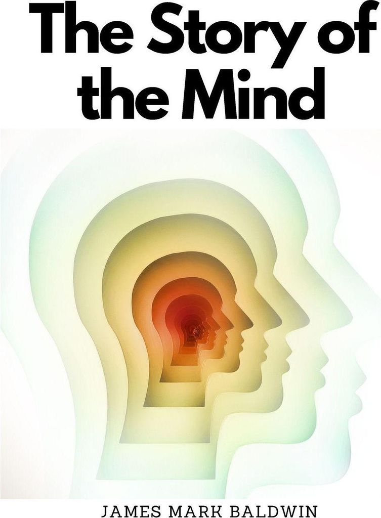 The Story of the Mind
