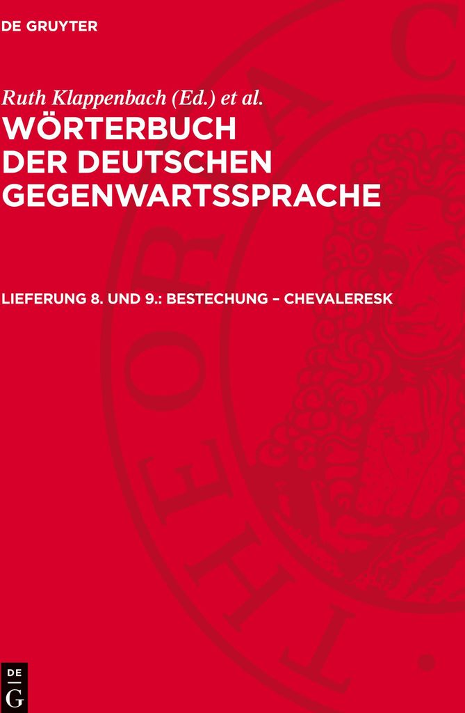 Wörterbuch der deutschen Gegenwartssprache, Lieferung 8. und 9., Bestechung - chevaleresk