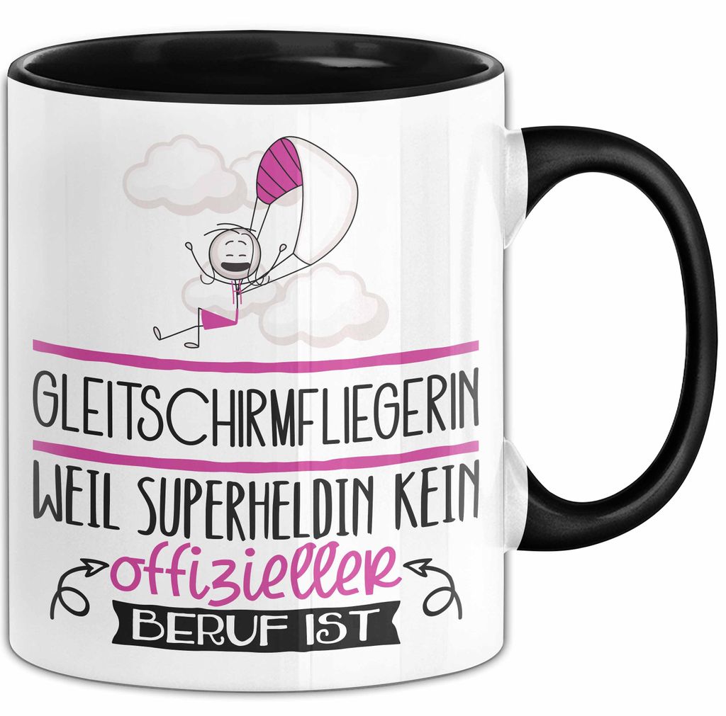Gleitschirmfliegerin Geschenk Tasse Lustiger Spruch Gleitschirmfliegerin Weil Superheldin Kein Offizieller Beruf Ist Geschenkidee (Schwarz)