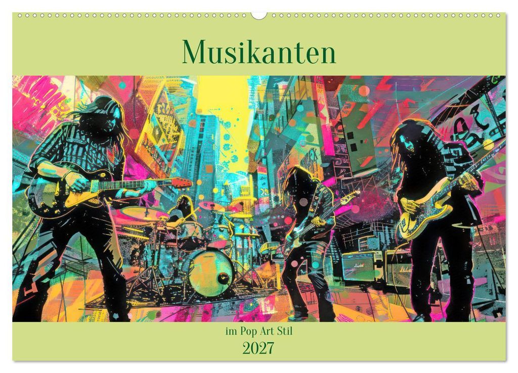 Musikanten im Pop-Art Stil (Wandkalender 2027 DIN A2 quer), CALVENDO Monatskalender