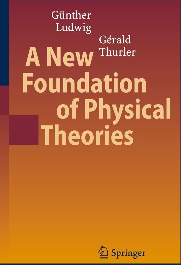 A New Foundation of Physical Theories
