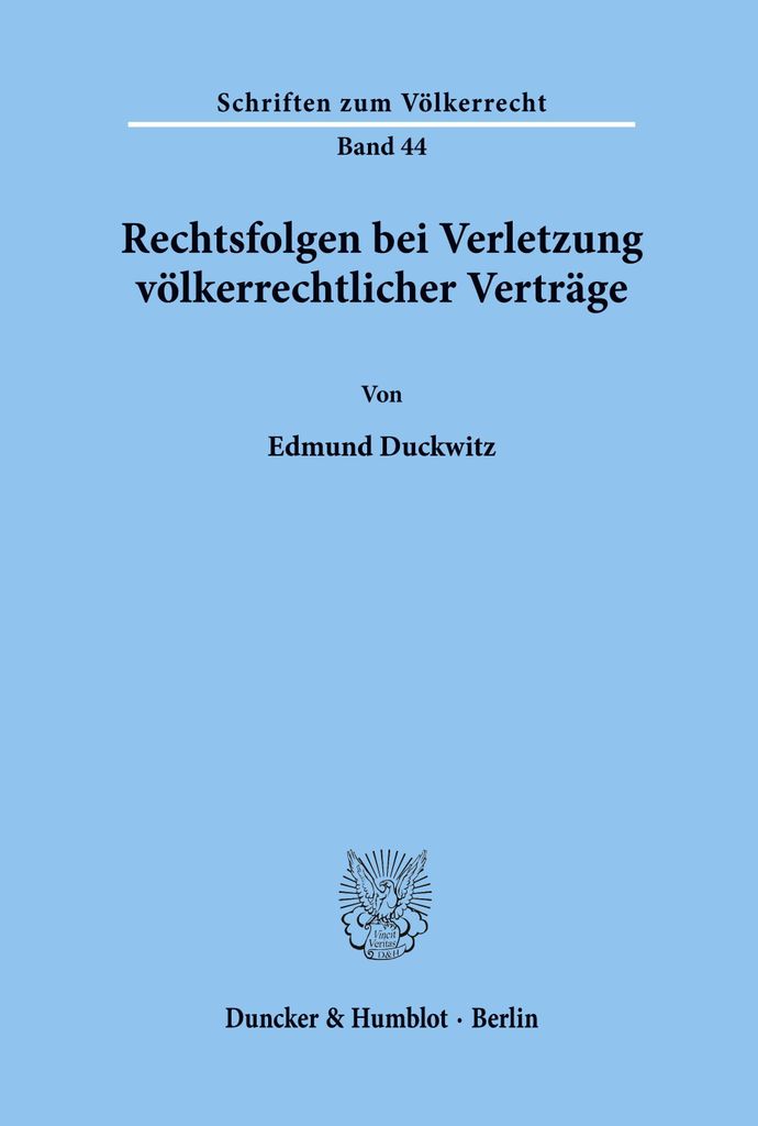 Rechtsfolgen bei Verletzung völkerrechtlicher Verträge.