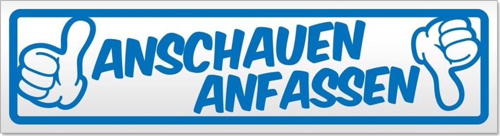 Anschauen anfassen Magnetschild Schild magnetisch