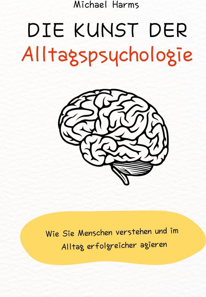 Die Kunst der Alltagspsychologie