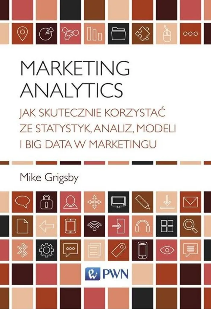 Marketing Analytics Mike Grigsby : Réussir vos Analyses de Données Polonais