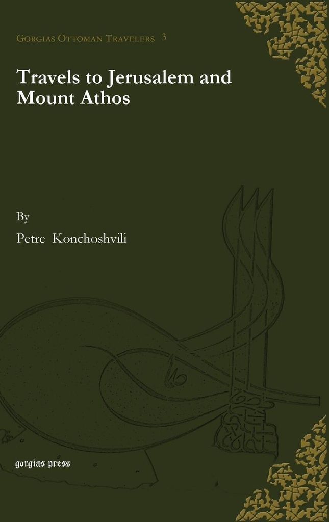 Travels to Jerusalem and Mount Athos