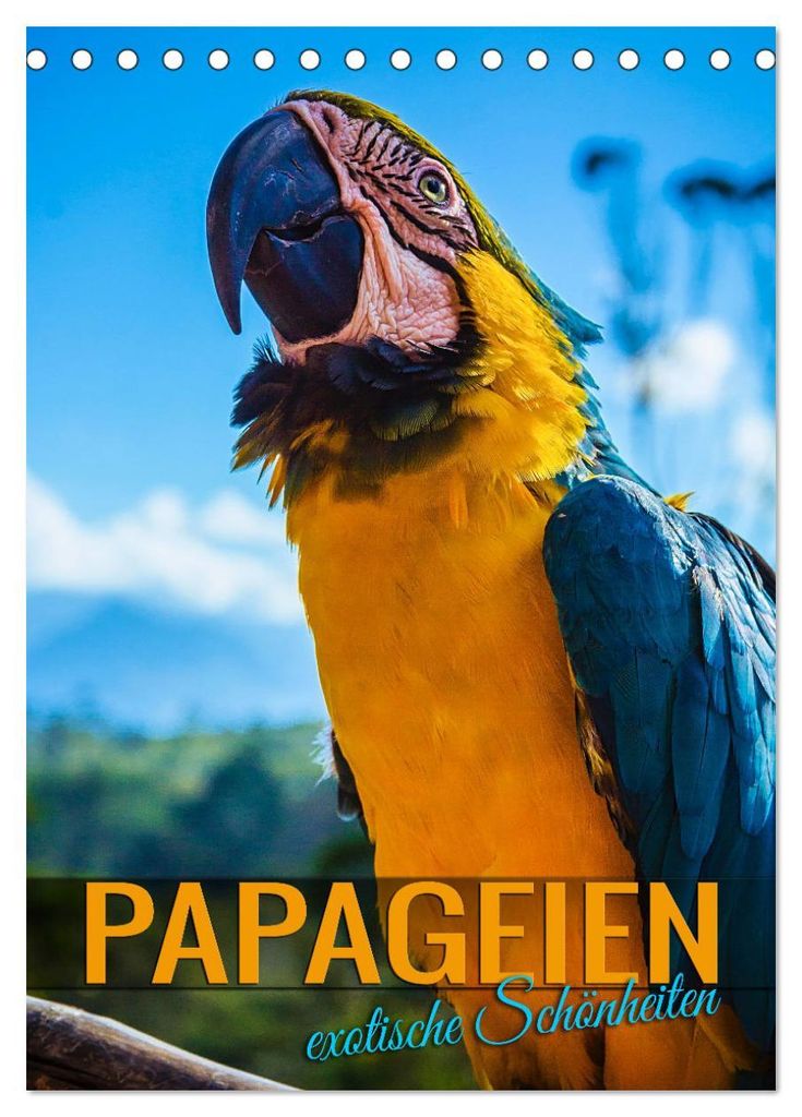 Papageien - exotische Schönheiten (Tischkalender 2027 DIN A5 hoch), CALVENDO Monatskalender