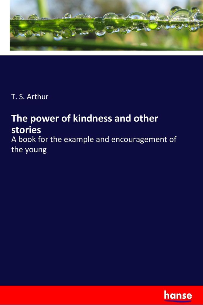 The power of kindness and other stories
