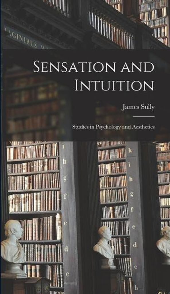 Sensation and Intuition