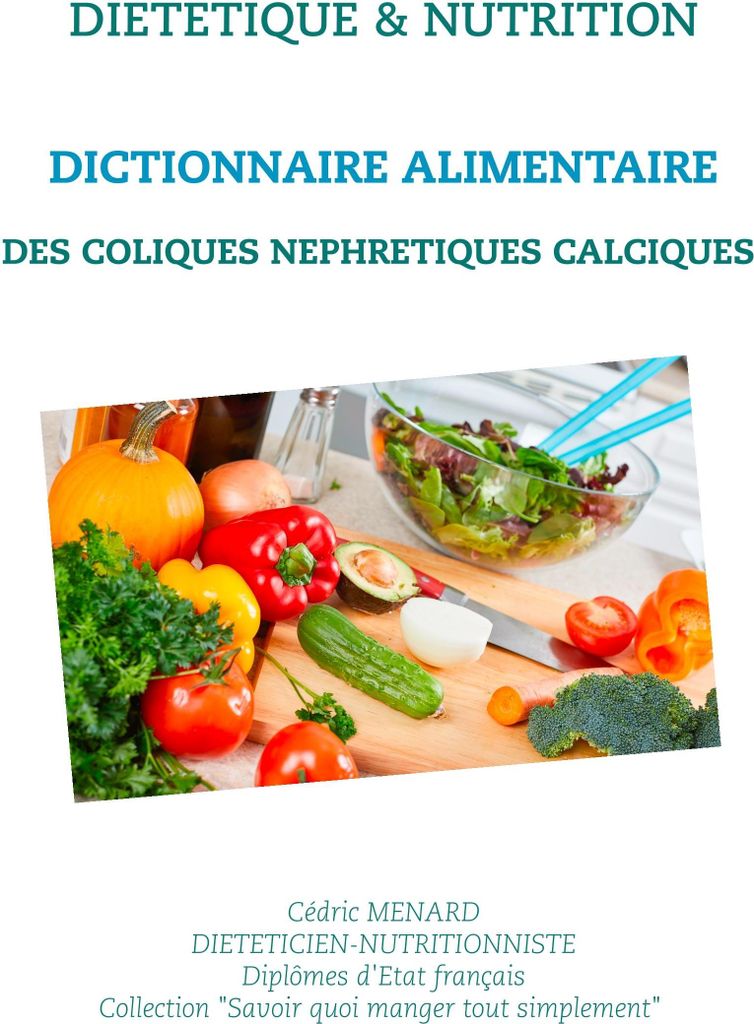 Dictionnaire alimentaire des coliques néphrétiques calciques