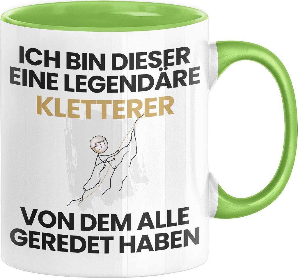Kletterer Geschenk Tasse Lustige Geschenkidee Geburtstag für Kletterer Ich Bin Dieser Legendäre Kletterer Von Dem Alle Geredet Haben Kaffee-Beche...