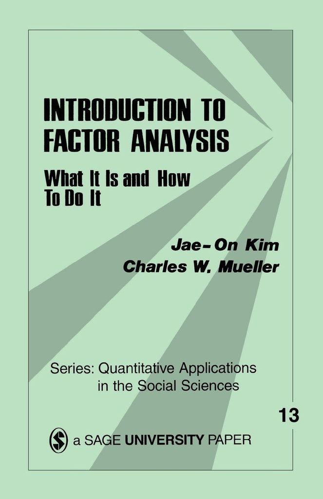 Introduction to Factor Analysis: What It Is and How to Do It, Kim, Jae-On,,