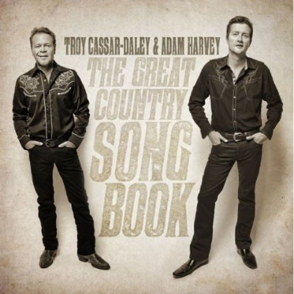Troy Cassar-Daley & Adam Harvey: The Great Country Songbook