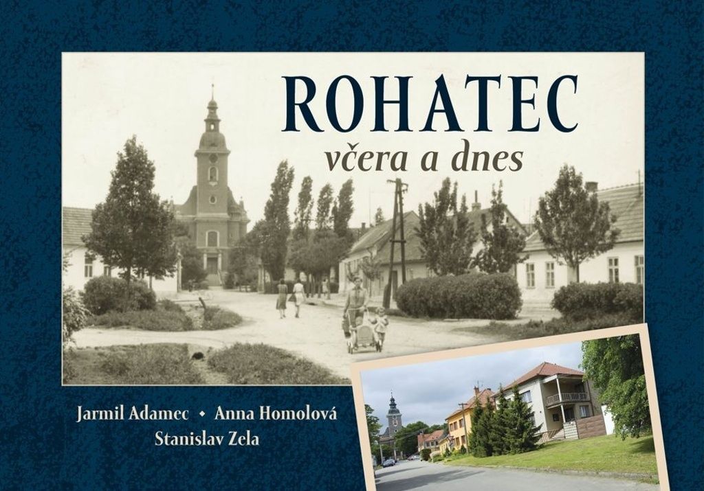Rohatec včera a dnes | Jarmil Adamec