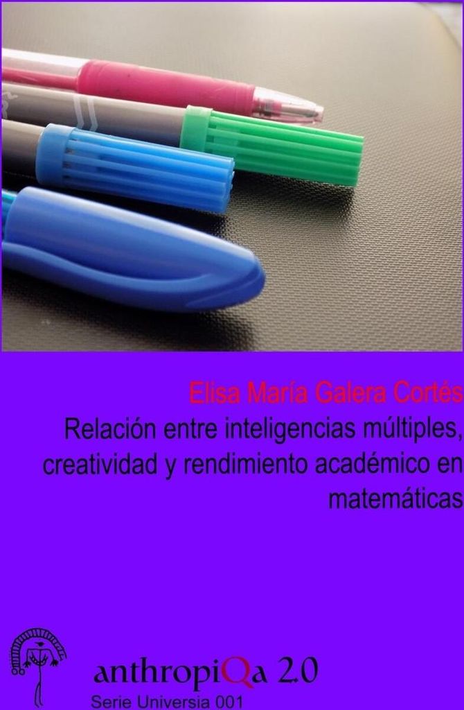 Relación entre inteligencias múltiples, creatividad y rendimiento académico en matemáticas para la elección de materias optativas