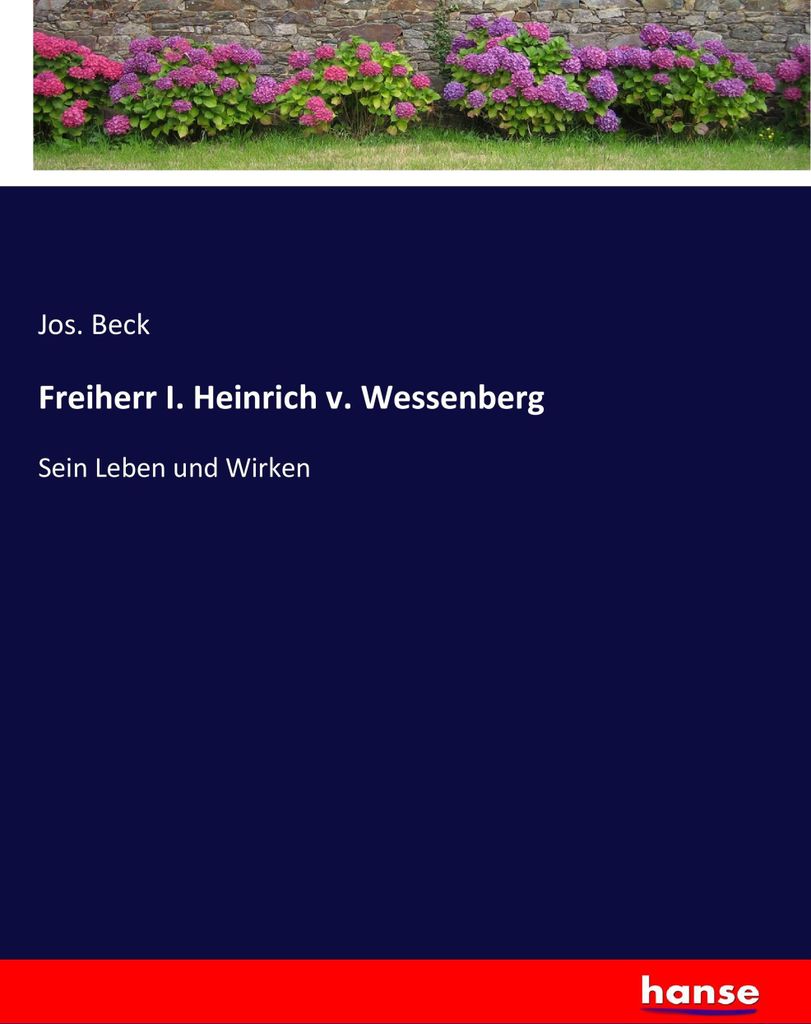 Freiherr I. Heinrich v. Wessenberg