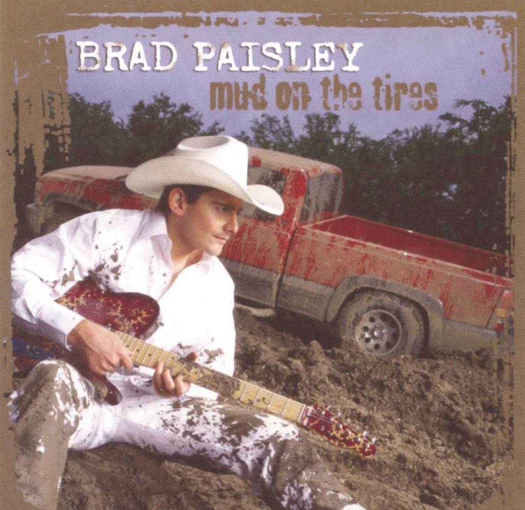 Paisley,Brad - Mud on the Tires