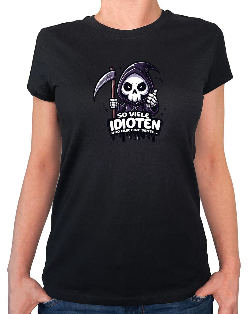 Huuraa Damen T-Shirt So viele Idioten nur eine Sense Sensenmann XL Black Bio Baumwolle Fairtrade Damenshirt Geschenkidee