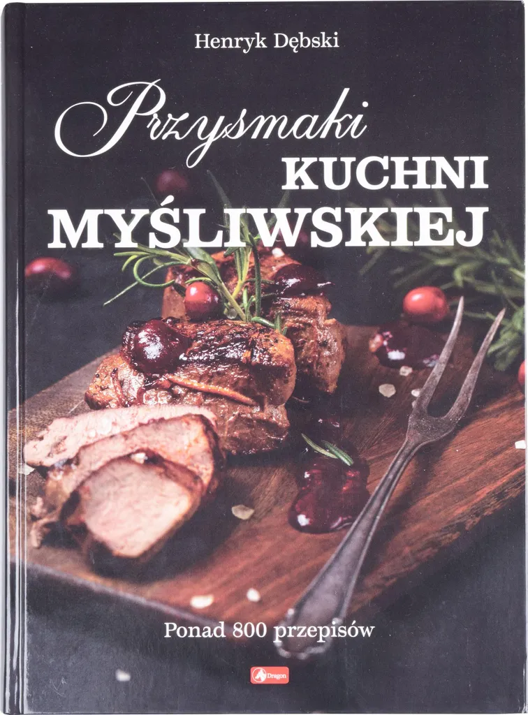 Viande de Gibier Przysmaki Kuchni Myśliwskiej : le Goût sans la Chasse