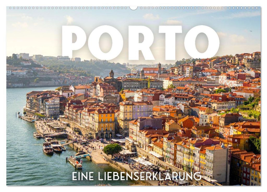 Porto - Eine Liebeserklärung (Wandkalender 2027 DIN A2 quer), CALVENDO Monatskalender