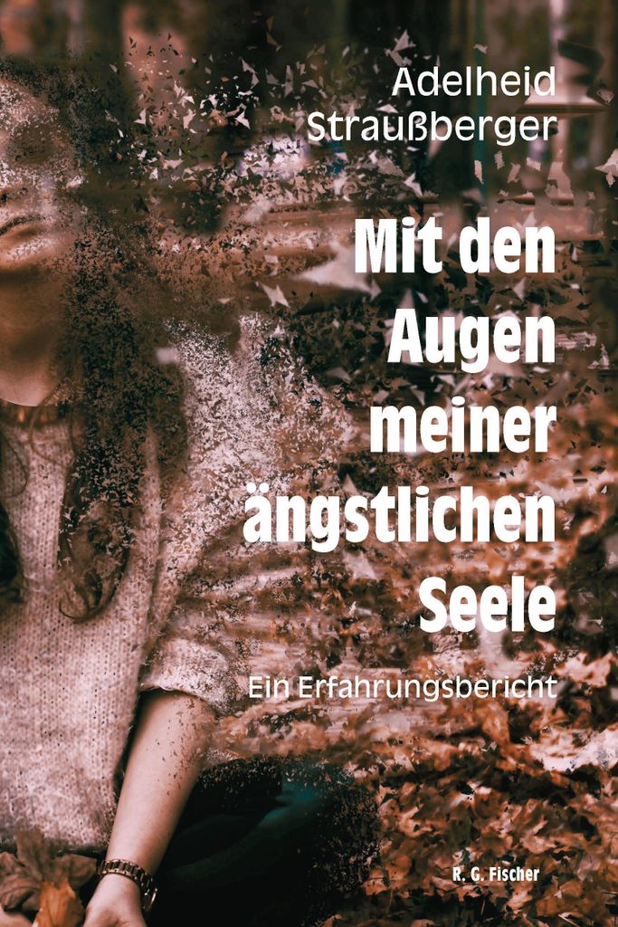 Mit den Augen meiner ängstlichen Seele