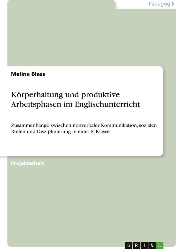 Körperhaltung und produktive Arbeitsphasen im Englischunterricht