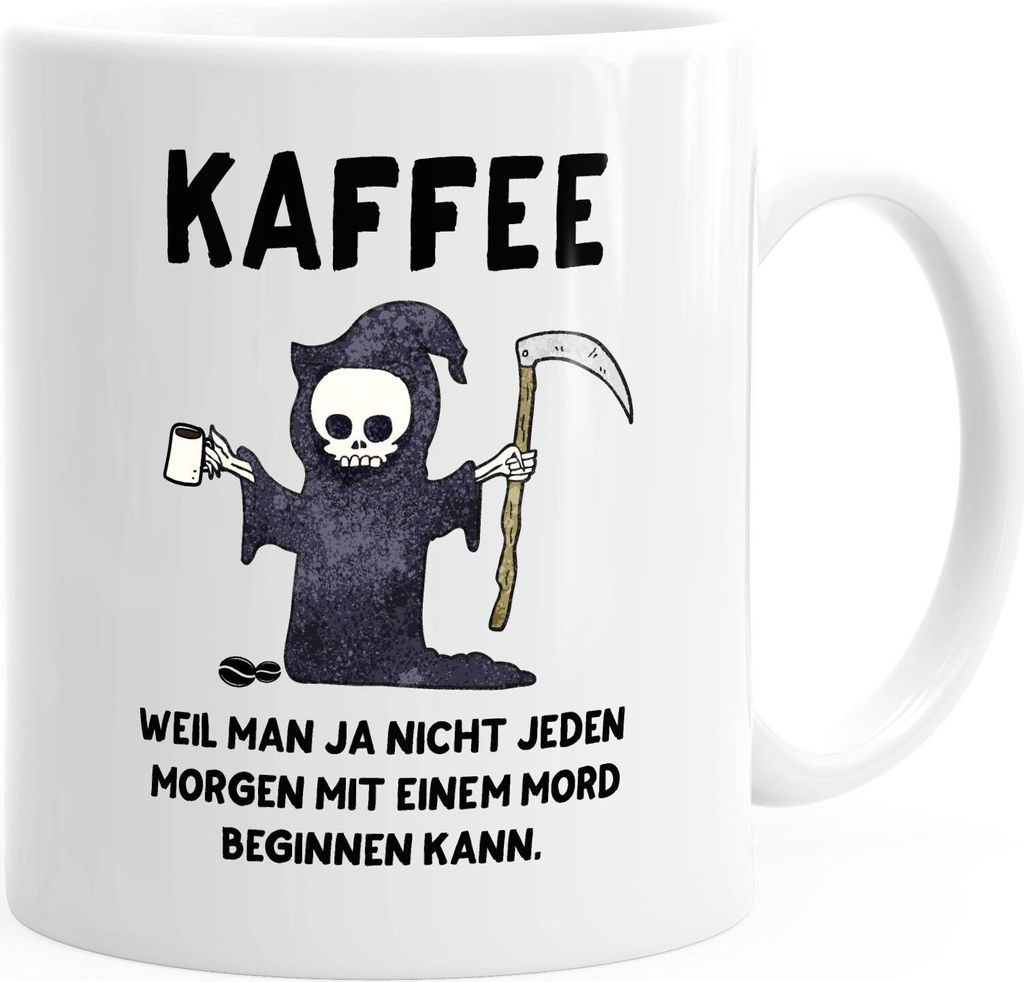 Kaffeetasse Kaffee weil man ja nicht jeden Morgen mit einem Produktbild 