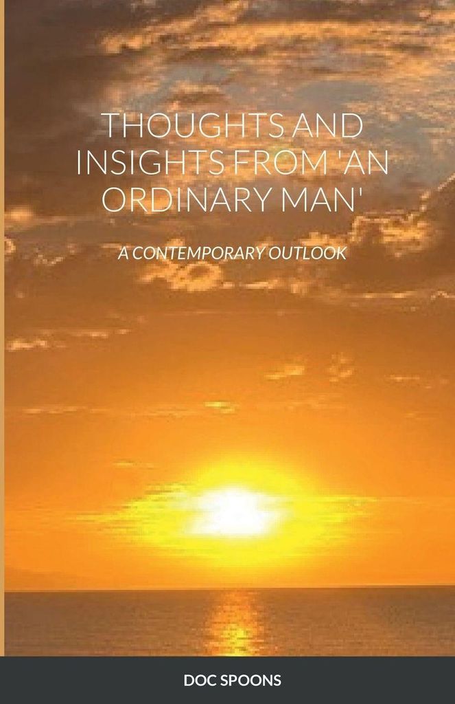 Thoughts And Insights From 'An Ordinary Man'