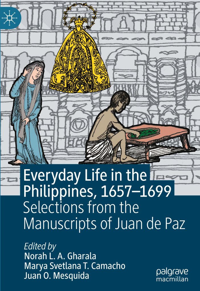 Everyday Life in the Philippines, 1657-1699