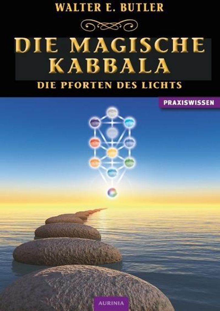 Die magische Kabbala - Die Pforten des Lichts