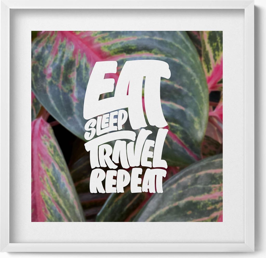 Inspirierendes „Eat sleep travel repeat“-Schild– Wandbild mit Rahmen – Gerahmtes Bild – Wanddekoration – 50x50 cm – Weiß Rahmen