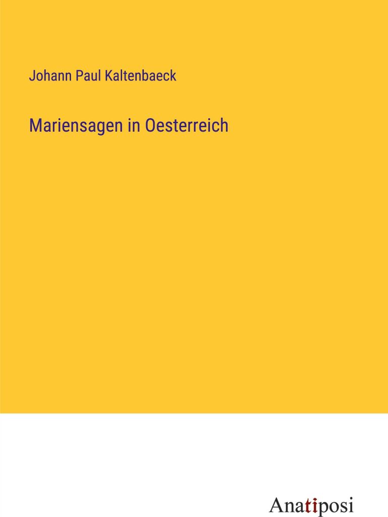Mariensagen in Oesterreich