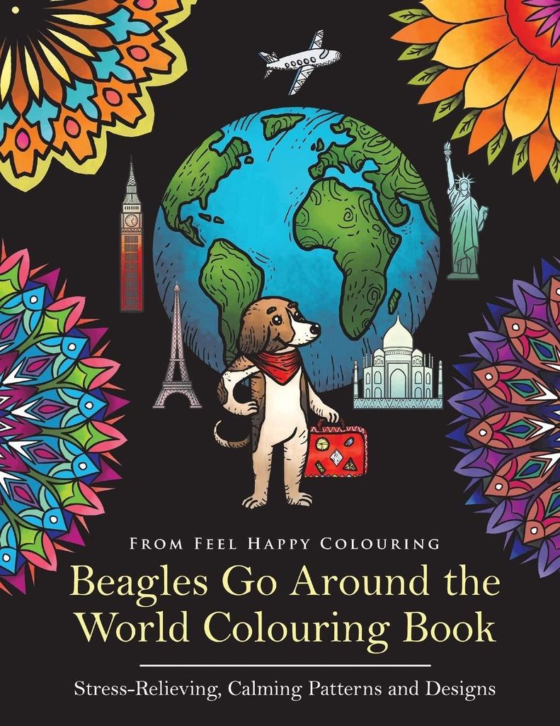 Beagles Go Around the World Colouring Book: Beagle Coloring Book - Perfect Beagle Gifts Idea for Adults and Older Kids: Beagle Coloring Book - Perfect