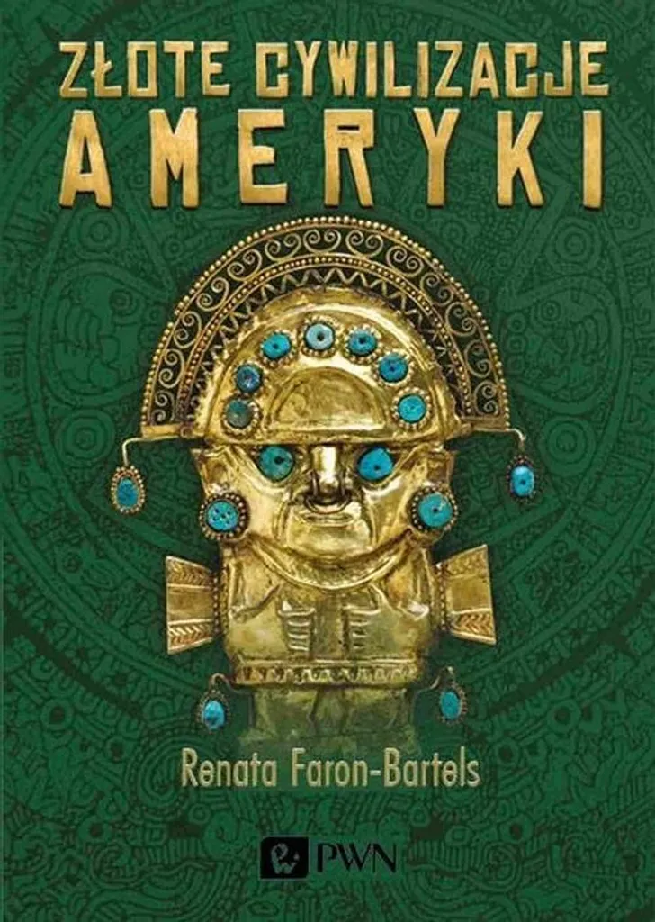 Livre d'histoire Złote cywilizacje Ameryki sur l'or précolombien 256 p