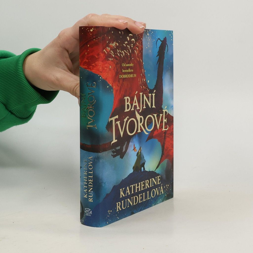 Bájní tvorové | Katherine Rundell