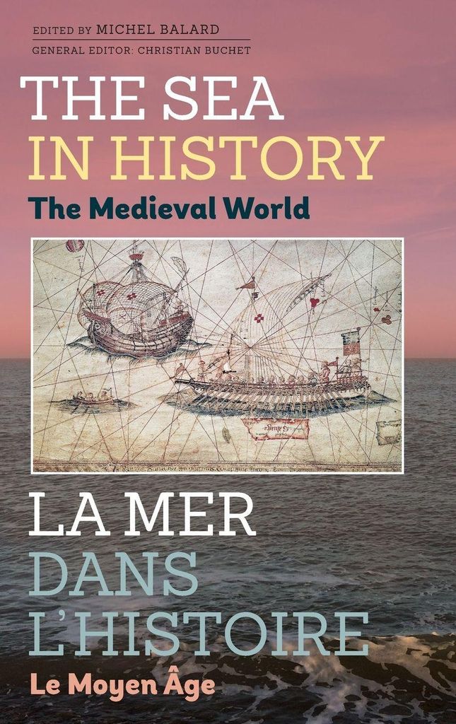 The Sea in History - The Medieval World