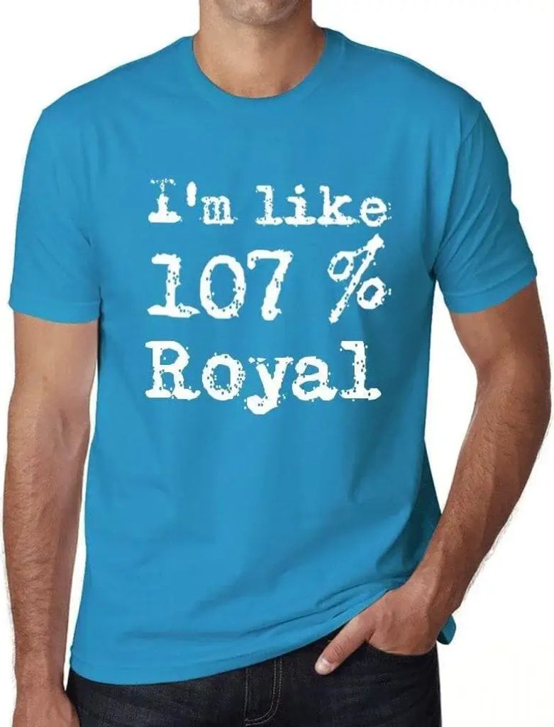 Herren Grafik T-Shirt Ich bin zu 107% königlich – I'm Like 107% Royal – Öko-Verantwortlich Vintage Jahrgang Kurzarm Lustige Druck Geburtstag ...