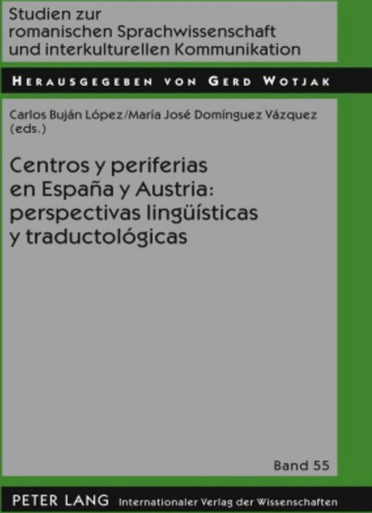 Centros y periferias en España y Austria: perspectivas lingüísticas y traductológicas